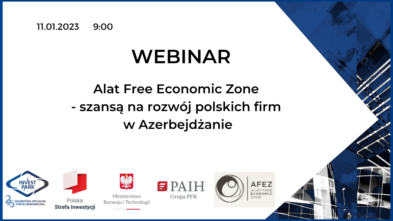 Webinar - Alat Free Economic Zone - szans na rozwój polskich firm w Azerbejdanie